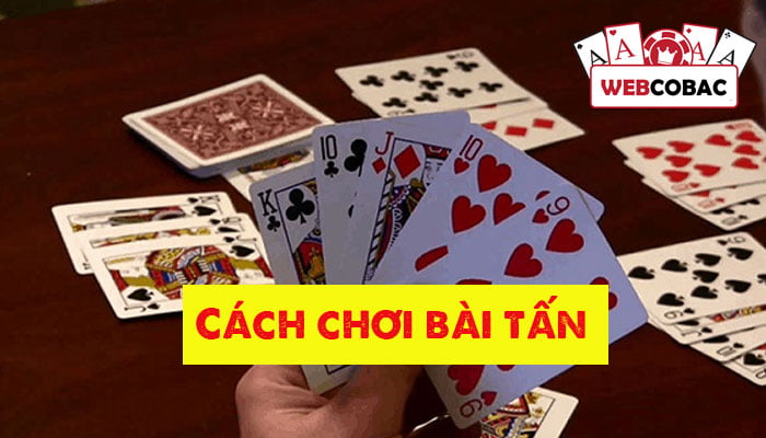 How to play Tấn