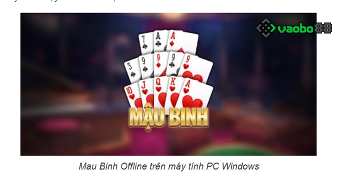 how to download offline Mau Binh for PC