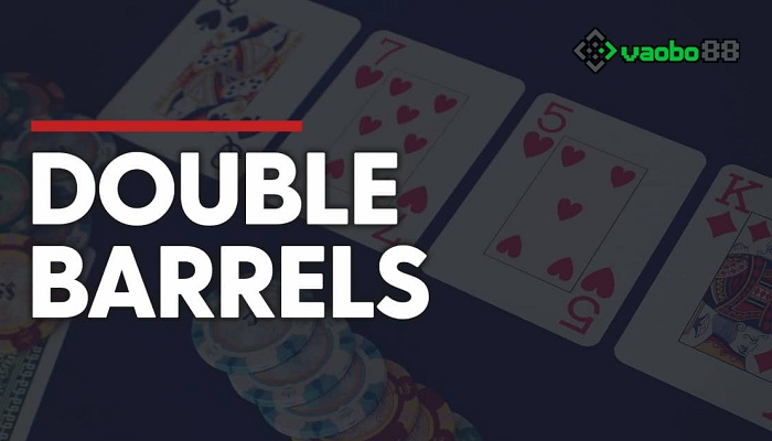 Double barrel Poker