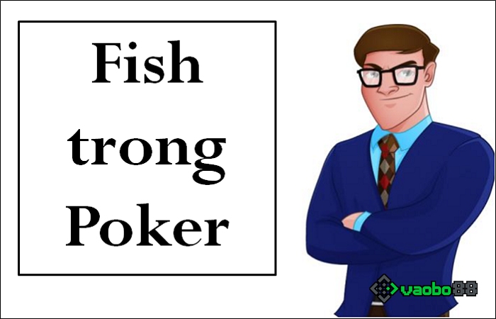 Fish in Poker