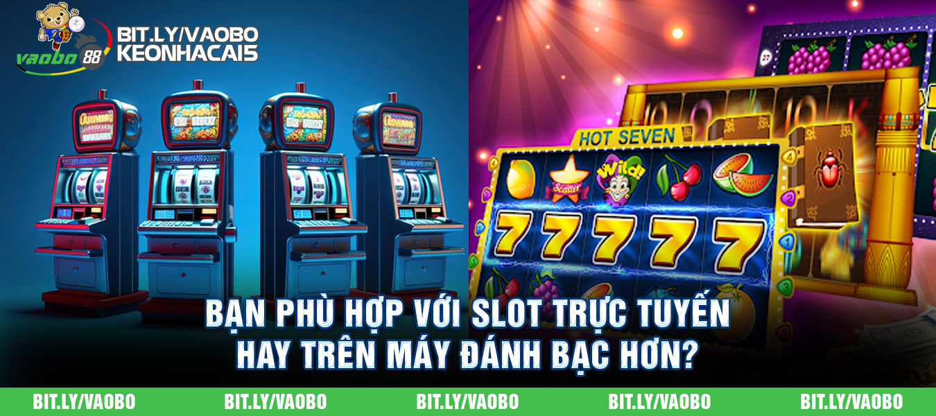 comparison of online slots vs machine slots